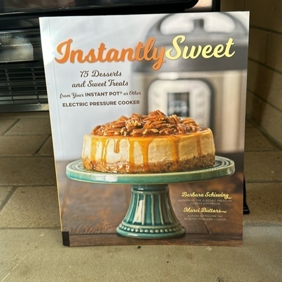 Instantly Sweet pressure cooker cookbook - Picture 1 of 4